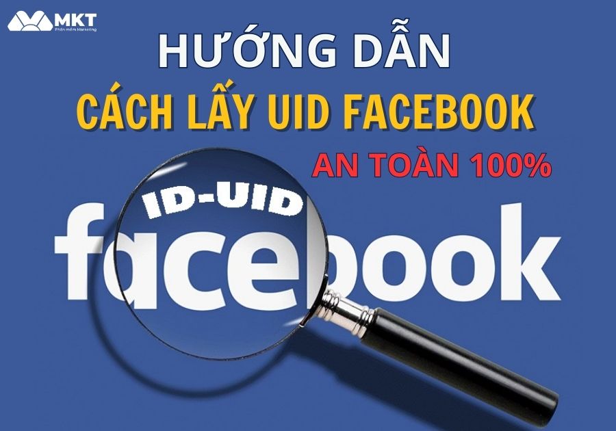 Cách lấy mã uid trên Facebook cá nhân Hướng dẫn cách lấy uid Facebook cá nhân an toàn 100%