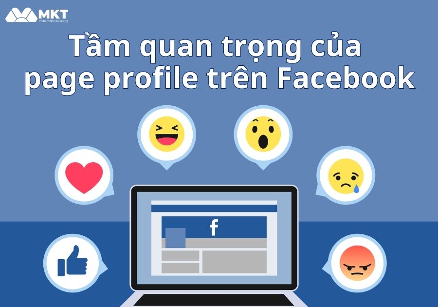 Lợi ích của page profile trên Facebook Tầm quan trọng của page profile trên Facebook