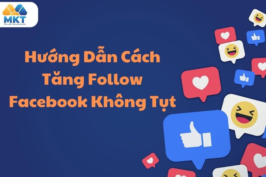 Cách tăng follow Facebook không tụt Cách tăng follow Facebook không tụt