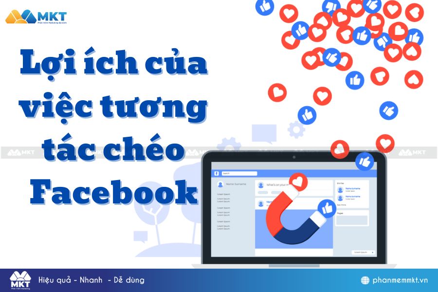 Lợi ích của việc tương tác chéo Facebook Lợi ích của việc tương tác chéo Facebook