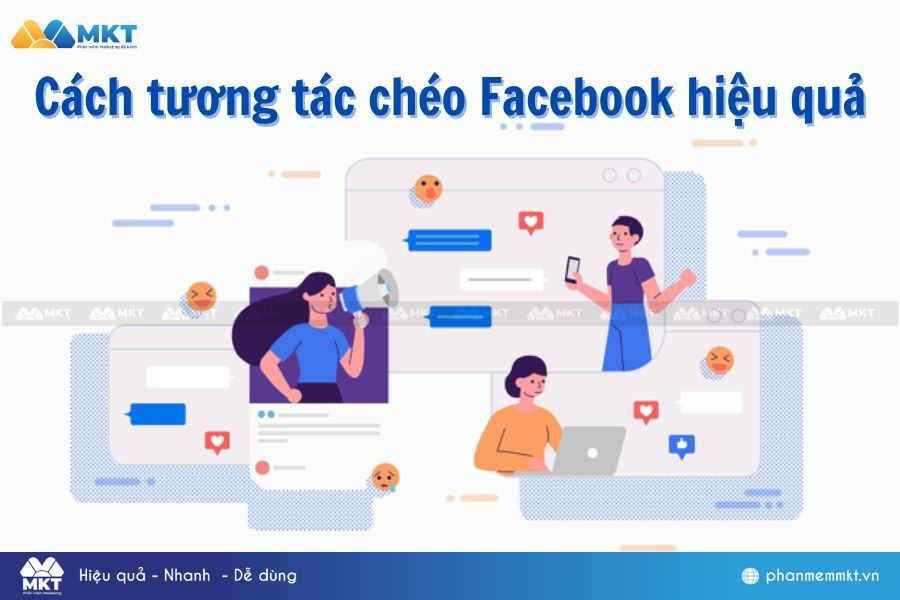 Một số cách tương tác chéo Facebook hiệu quả nhất Một số cách tương tác chéo Facebook hiệu quả nhất