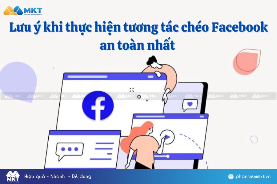 Những lưu ý khi thực hiện tương tác chéo Facebook an toàn nhất Những lưu ý khi thực hiện tương tác chéo Facebook an toàn nhất