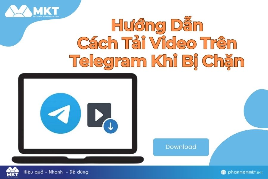 Cách tải video trên Telegram khi bị chặn Cách tải video trên Telegram khi bị chặn