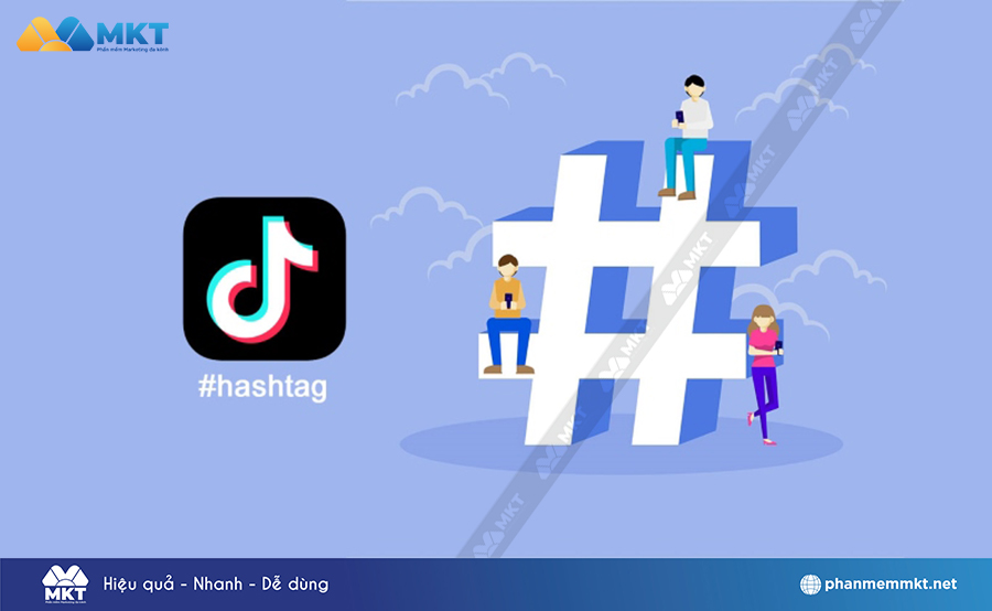 Sử dụng hashtag trên TikTok hiệu quả Sử dụng hashtag trên TikTok hiệu quả