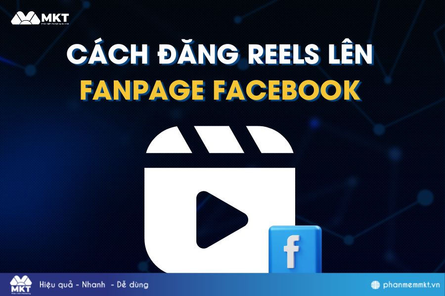 3 Cách Đăng Reels Trên Fanpage Facebook